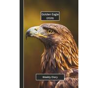 Golden Eagle Weekly Diary 2026: A gorgeous Week View Planner (spread across 2 pages). It's an ideally sized (6"x9") bird themed journal in a large ... pages. Great gift for friends and family.