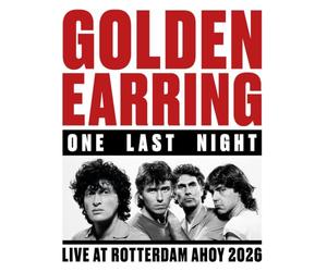 Golden Earring - One Last Night At Rotterdam Ahoy 2026)