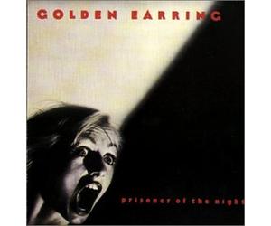 Golden Earring - Prisoner of the night