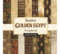 Golden Egypt Scrapbook Paper: Ancient Egyptian Patterns with Gold Hieroglyphs and Symbols, 8.5 x 8.5 Inch Decorative Craft Paper with 20 Designs for Scrapbooking, Journaling and DIY Crafts