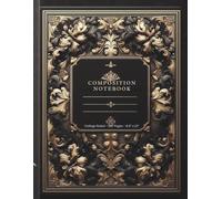 Golden Elegance Composition Notebook: A Luxurious 8.5" x 11" Matte Black Journal with Ornate Gold Foil Accents - Vintage-Inspired Baroque Design for Refined Writing, Journaling, and Note-Taking