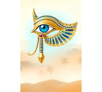 Golden Eye of Horus Illuminates Egyptian Scenery Journal: a DOT GRID notebook for self-expression