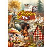 Golden Fall Ephemera Book for Junk Journaling: A Beautiful Ephemera Collection of 300+ Vintage Images of Woodland Animals, Fairies , Characters, ... for Scrapbooking, Cardmaking and Paper Crafts