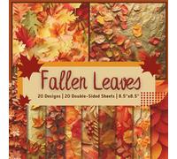 Golden Fallen Leaves Scrapbook Paper Craft Pad: 20 Autumn Leaf Designs, 20 Double-Side Sheets Printed on 8.5"x8.5 Size Paper With Premium Vibrant ... Cardstock, Gift Wrapping, DIY & More!