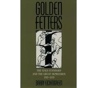 Barry Eichengreen Golden Fetters (Tapa blanda)