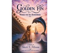 Golden Fin: Where the Sea Remembers
