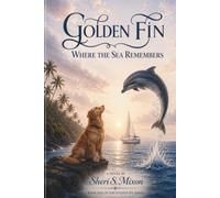 Golden Fin: Where the Sea Remembers