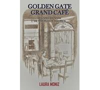 Golden Gate Grand Cafe: O Livro da Vida de Sherlock Holmes