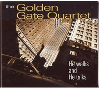 Golden Gate Quartet - He Walks and He Talks