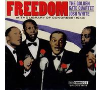Golden Gate Quartet - Freedom: in Concert at the Library of Congress 1940