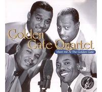 Golden Gate Quartet - Meet Me at the Golden Gate