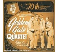 Golden Gate Quartet - The 70th Anniversary [Import]