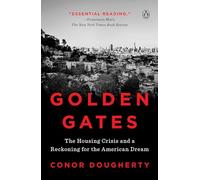 Golden Gates: The Housing Crisis and a Reckoning for the American Dream