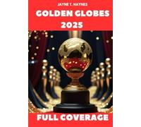 Golden Globes 2025 Full Coverage: Everything that happened at the 2025 Golden Globes (Lights, Camera, Analysis.)