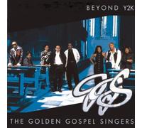 Golden Gospel Singers - Beyond Y2k