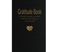 Golden Gratitude Journal: A 130-Day Journey of Thankfulness: A 130-Day Guide to Cultivate an Attitude of Gratitude