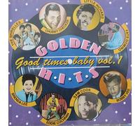 Golden Hits / Good times baby vol. 1