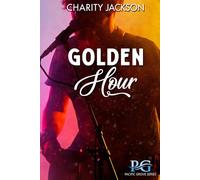 Golden Hour: A Rockstar Romance (Pacific Grove Series)