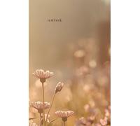 Golden Hour Wildflower Meadow Notebook: Nature Inspired Floral Journal with Wildflowers in Warm Sunset Light - Lined Notebook for Writing, Notes, and Daily Reflection