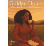 Golden Hours: A Coloring Book for Black Women