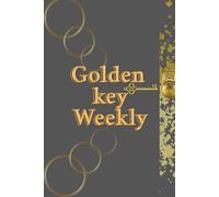 Golden Key Weekly: Open the door to a productive and mindful week