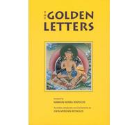 Golden Letters: The Three Statements of Garab Dorje, First Dzogchen Master