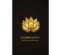 Golden Lotus: The Sacred Teachings (Golden Lotus Bundle)