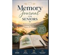 Golden Memories Journal: A Guided Keepsake Book for Seniors to Preserve Life Stories