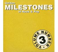Golden Milestones of Rock & Pop Volume Number 3 (1998-05-03)