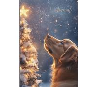 Golden Moments: A Magical Christmas Journal: A Cozy Holiday Companion Notebook with a Golden Retriever Under the Christmas Star