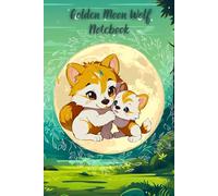Golden Moon Wolf Notebook
