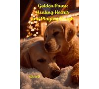 Golden Paws: Healing Hearts and Playing Rough (The Lost Dog and The Stranger)