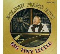 Golden Piano Hits by Big Tiny Little (1977-09-01)