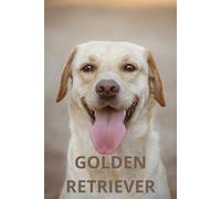GOLDEN RETRIEVER: A unique gift for animal and dog lovers , great for writing,taking notes and drawing.