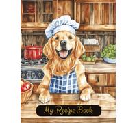 Golden Retriever Blank Family Cooking Recipe Book: Blank Recipe Notebook To Write In | 8.5x11 Inches |Room For 100 Recipes | 107 Pages | Heirloom ... Lovers Or Family For Birthday Or Christmas