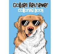 Golden Retriever Coloring Book: 50 Puppy & Floral Mandala Art: Stress Relief & Mindful Relaxation for Dog Moms, Women & Adults | Perfect Birthday Gift for Golden Retriever Lovers, Owners, Kids & Teens