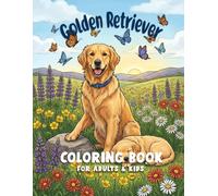 Golden Retriever Coloring Book for Adults & Kids: 50 Adorable Dog & Puppy Illustrations Stress Relief Coloring Pages, Perfect Gift for Golden Retriever Lovers