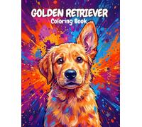 Golden Retriever Coloring Book for Kids: 50 Adorable Dog & Puppy Illustrations - Stress Relief Coloring Pages, Perfect Gift for Golden Retriever Lovers