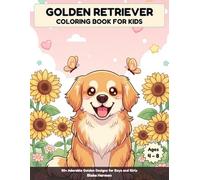 Golden Retriever Coloring Book for Kids: 50+ Adorable Golden Designs for Boys and Girls