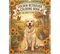 Golden Retriever Coloring Book for Kids and Adults: Stress Relief Coloring Pages, Perfect Gift for Golden Retriever Lovers - 50 Adorable Dog & Puppy Illustrations