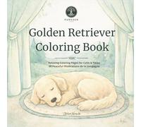 Golden Retriever Coloring Book: Nature Coloring Book for Relaxation 40 Peaceful Illustrations Inspired by the Countryside