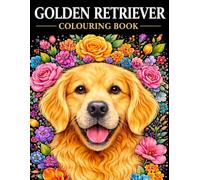 Golden Retriever Colouring Book: Relaxing & Fun Dog Breed Colouring Pages for Kids, Teens & Adults