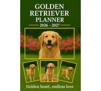 Golden Retriever Dog Planner 2026-2027:: Monthly & Weekly Calendar | Daily Organizer with Notes, Goals & To-Do Lists | Perfect Gift for Golden Retriever Dog Lovers.