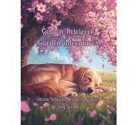 Golden Retriever Garden Adventures: Stress-Relief Coloring Pages for Dog Lovers