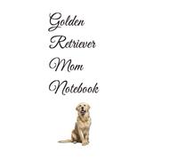 Golden Retriever Mom Notebook