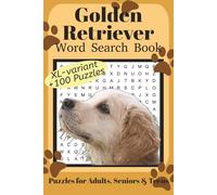 Golden Retriever Word Search Book XL: Fun Word Search Puzzles for Golden Retriever Lovers | XL variant | +100 fun puzzles | Relaxing Brain Games for ... | 6x9 Inches | 220 Pages | Solutions Included