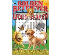 Golden Retriever Word Search: Easy To Read Print With 50+ Puzzles About Golden Retrievers, Dogs, Animals, And More | 6x9 inch, 110 pages |.Goft For Holidays, Vacations, and Spare Time