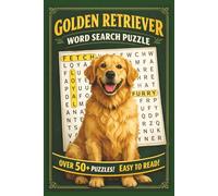 Golden Retriever Word Search Puzzle Book: Relax, Have Fun & Celebrate Your Favorite Dog Breed!