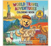 Golden Retriever World Travel Coloring Book: Simple & Big Coloring Book: Cute Golden Retriever Traveling to Famous Places Around the World