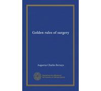 Golden rules of surgery